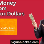 Make Tons Of Money From Inbox Dollars Guide By Skyunblocked